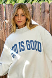 JESUS & GOD IS GOOD' Reversible Sweatshirt