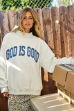 JESUS & GOD IS GOOD' Reversible Sweatshirt