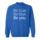 Be True Be Blue Be You Crews