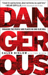 Dangerous by Caleb Bislow