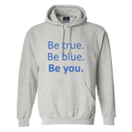 Be True Be Blue BU Sweatshirt